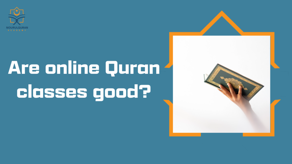 Are online Quran classes good