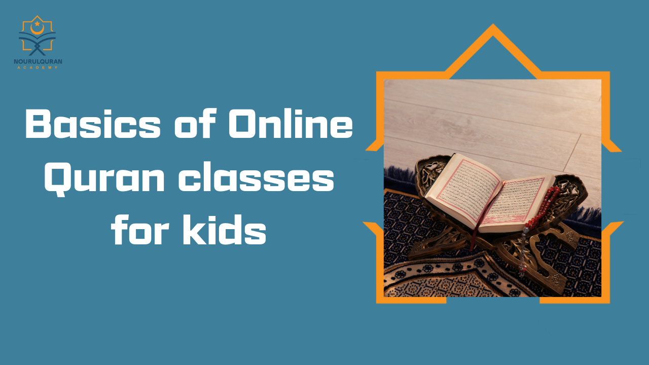 Online Quran classes for kids - Nour Alquran Academy